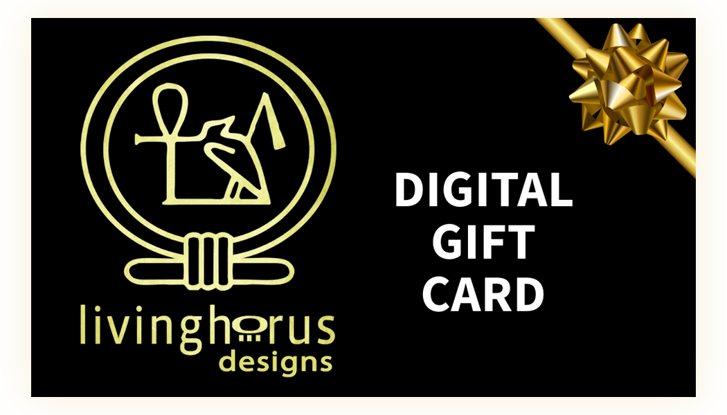 Living Horus Designs Digital Gift Card